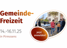 Gemeindefreizeit: 14.-16.11.2025 in Pirmasens