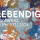Lebendig - Konferenz - 31.10.-3.1.2024